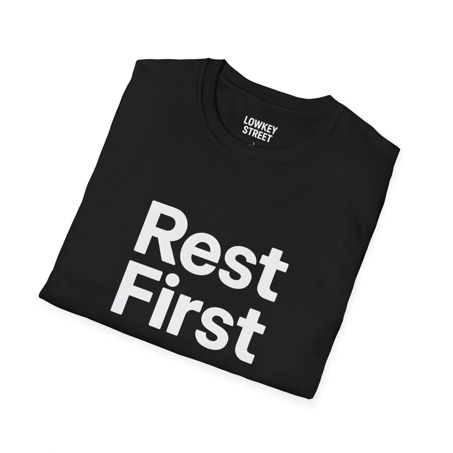 Rest First T-Shirt