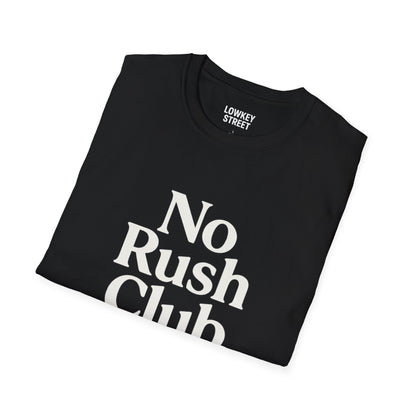 No Rush Club T-Shirt
