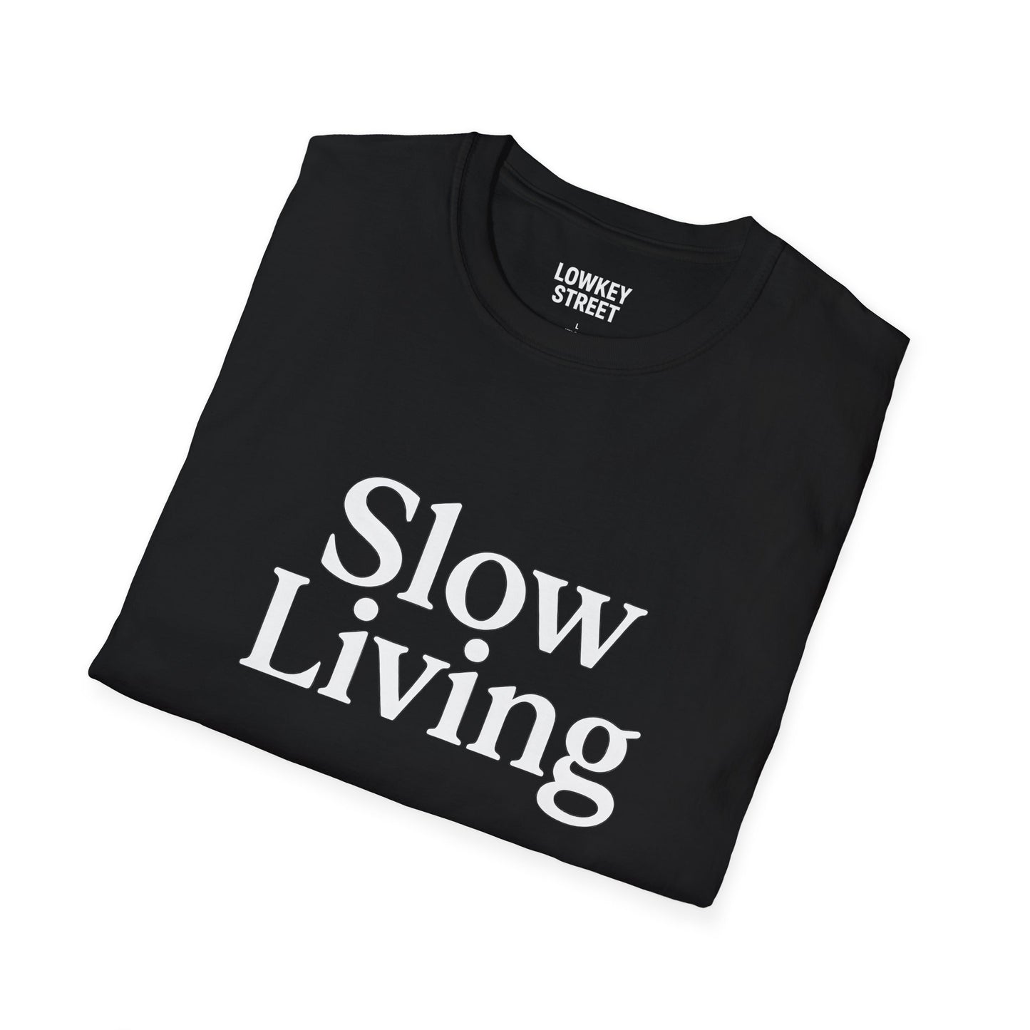 Slow Living T-Shirt