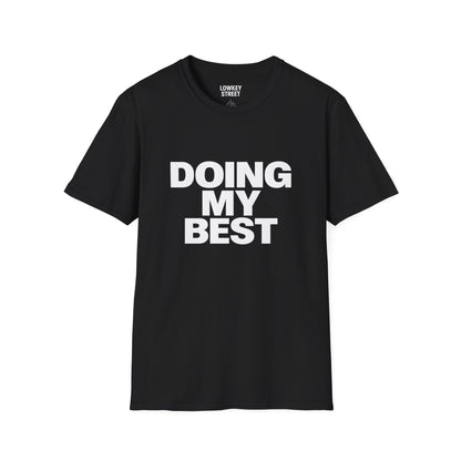 Doing My Best T-Shirt