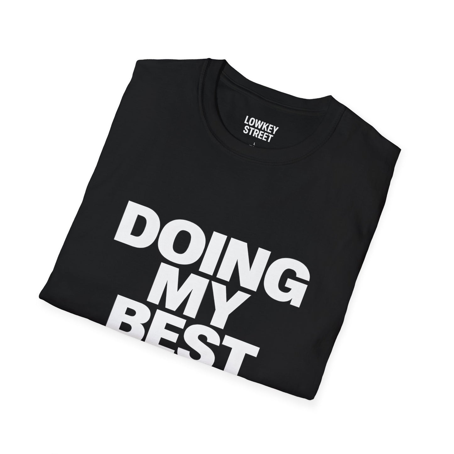 Doing My Best T-Shirt