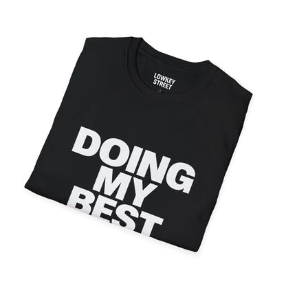 Doing My Best T-Shirt