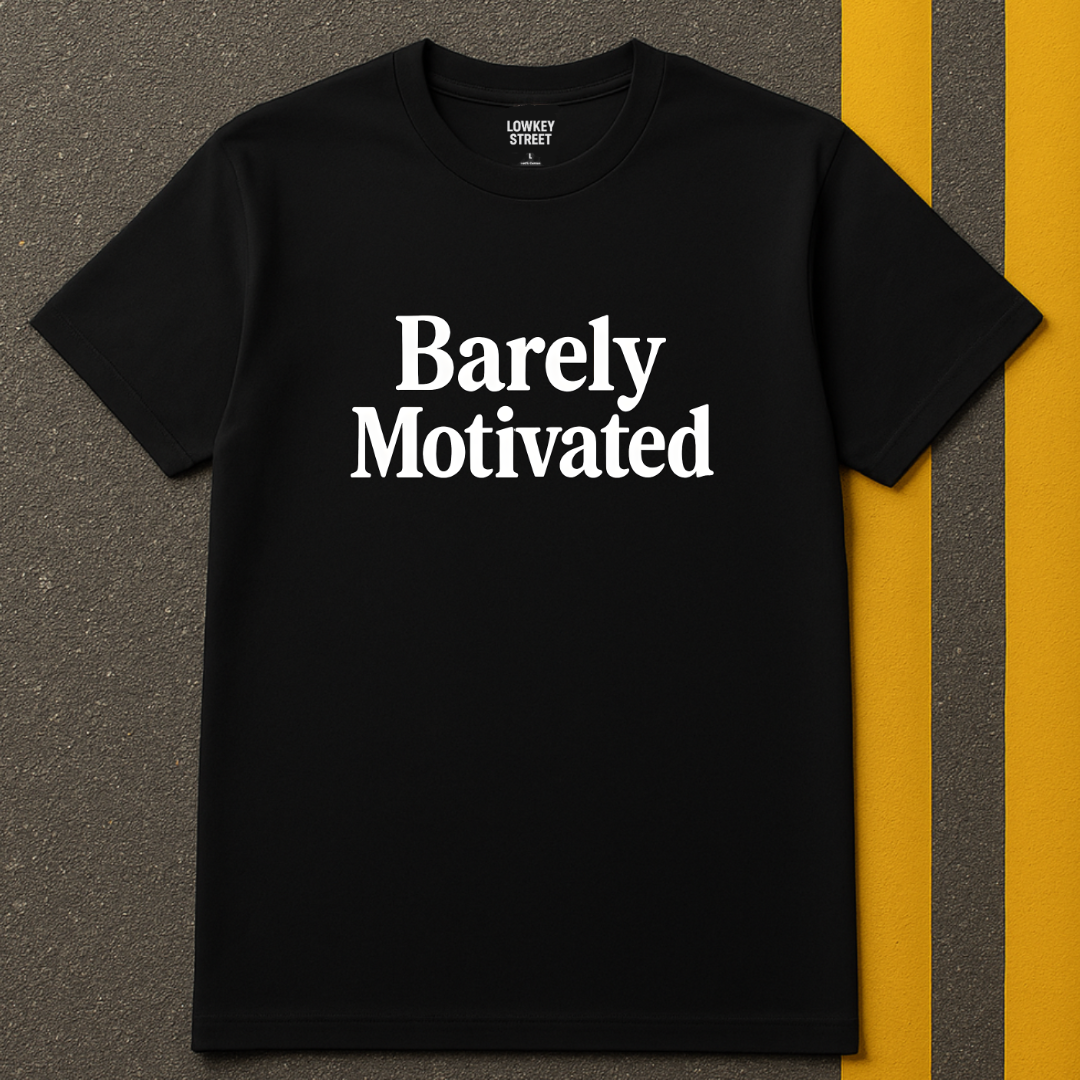 Barely Motivated T-Shirt