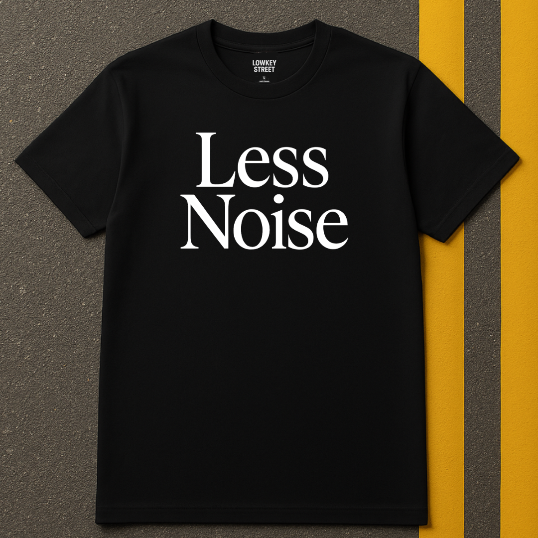 Less Noise Graphic Tee