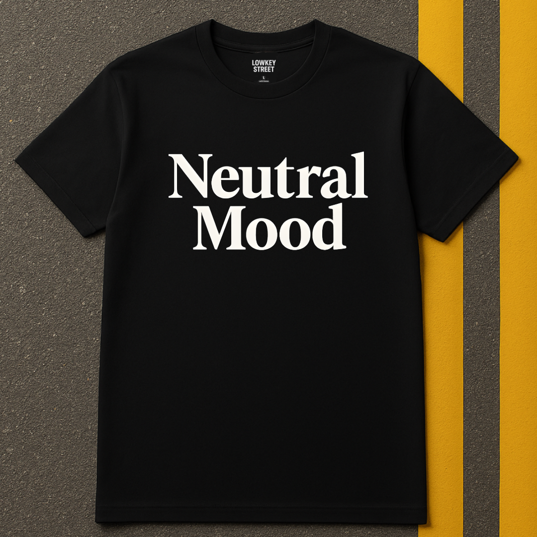 Neutral Mood T-Shirt