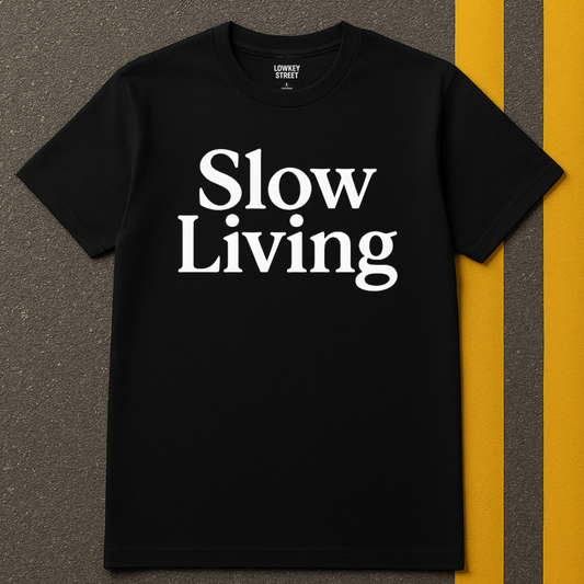 Slow Living T-Shirt