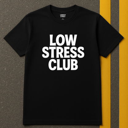 Low Stress Club T-Shirt