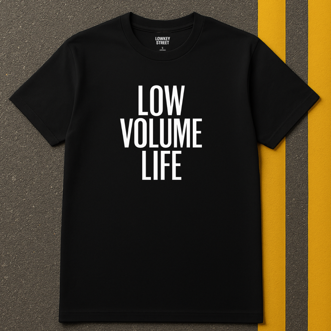Low Volume Life T-Shirt