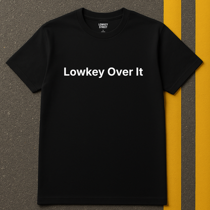 Lowkey Over It (single line design)