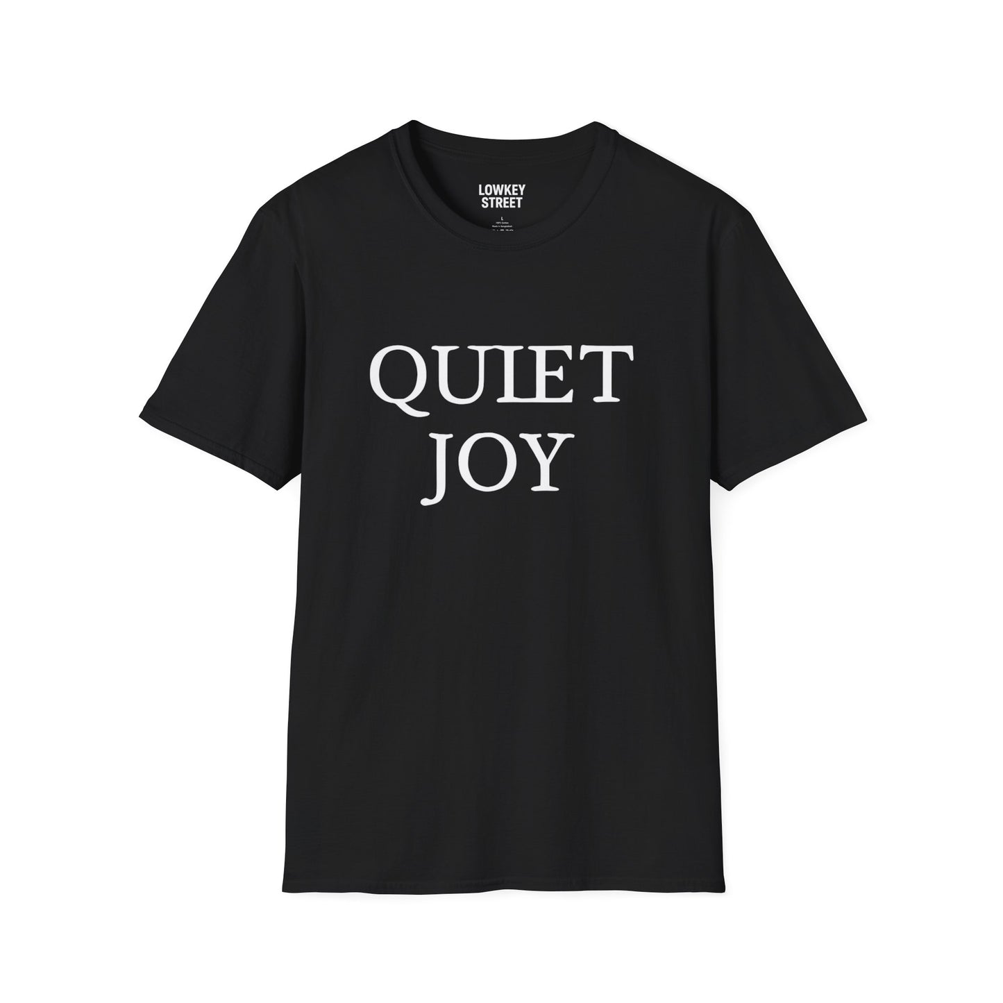 Quiet Joy T-Shirt