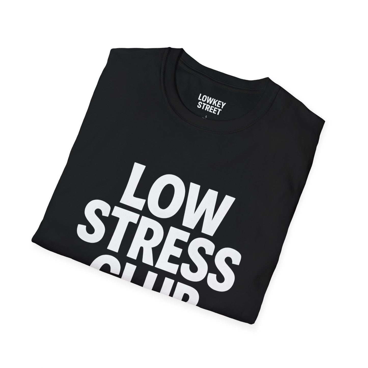 Low Stress Club T-Shirt