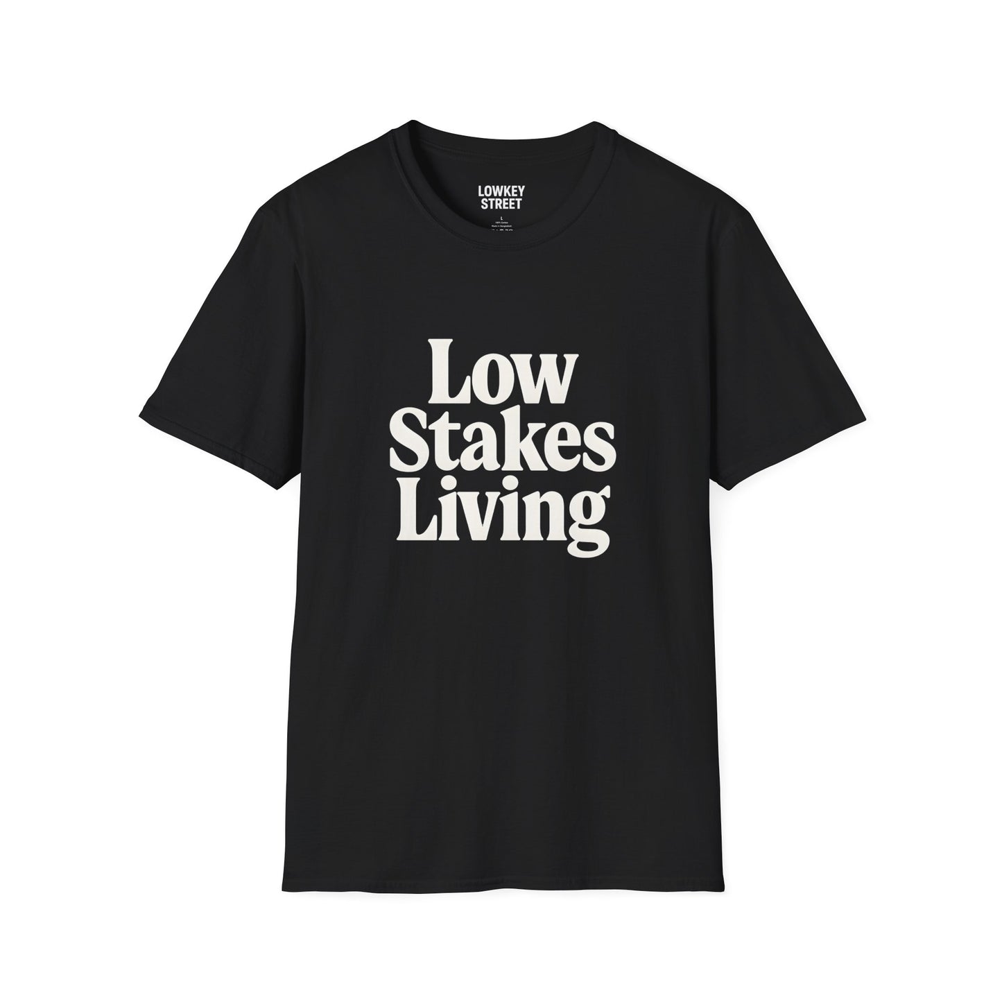 Low Stakes Living T-Shirt