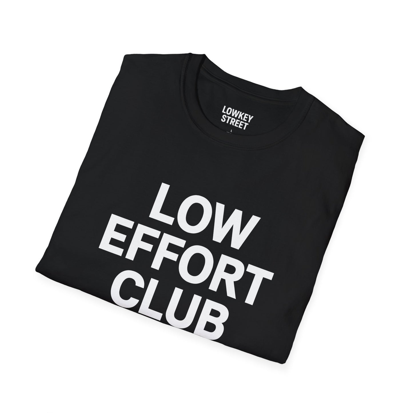Low Effort Club T-Shirt