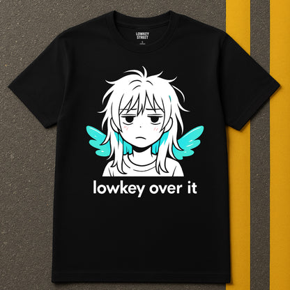 Lowkey Over It T-Shirt Angel Wings