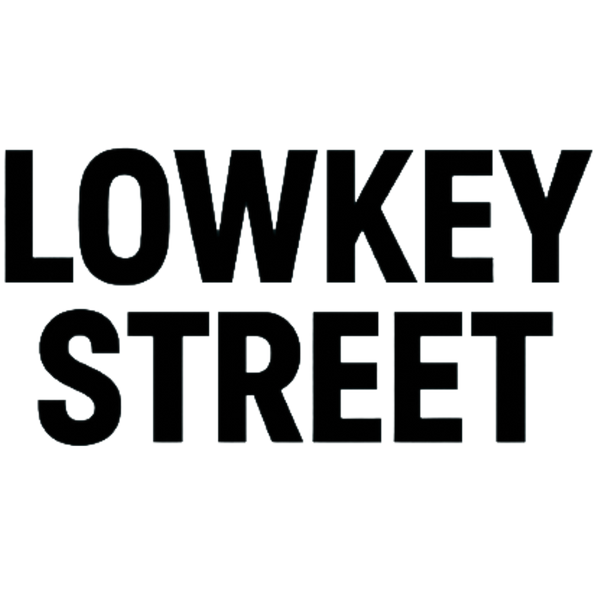 Lowkey Street