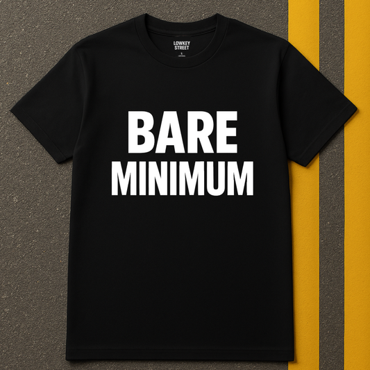 BARE MINIMUM T-SHIRT