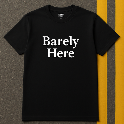 Barely Here T-Shirt